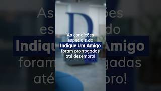 As condições especiais do Indique Um Amigo foram prorrogadas até dezembro [upl. by Anastase]