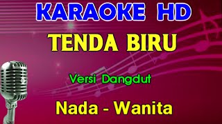 TENDA BIRU  Desi RatnaSari  KARAOKE Nada Wanita  Dangdut Version [upl. by Kolnos]