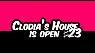 Clodias House is open 23 [upl. by Jeffries]