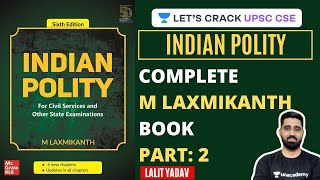 Complete M Laxmikanth Book Part 2  Indian Polity  UPSC CSE 20202021  Lalit Yadav [upl. by Isyak742]