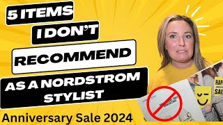 5 Items I Don’t Recommend From The Nordstrom Anniversary Sale as a Nordstrom Stylist [upl. by Yvan]