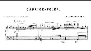 Louis Moreau Gottschalk  Capricepolka Op 79 [upl. by Leanna589]