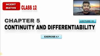 LEC 10  EX 57  CH 5  CONTINUITY AND DIFFERENTIABILITY  CLASS 12 NCERT MATHS [upl. by Selda]