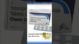 isoxsuprine hydrochloride IP 10 mg tablets Uses How to use Review Isoxsuprine hcl shorts [upl. by Blondie]