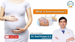 What is AmniocentesisWhat happens during the procedure addon Scans amp Labs DrSunil Kumar G S [upl. by Cirderf815]