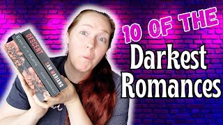 10 DARKEST Romances Ive Read  Prepare Yourself [upl. by De Witt72]