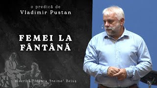 Vladimir Pustan  Femei la fântână  Ciresarii TV  31oct2021  Biserica quotSfânta Treimequot Beiuș [upl. by Azral288]