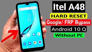 Itel A48 L6006L Hard Reset amp Google AccountFRP Bypass ANDROID 10 Q Without PC [upl. by Asennav]