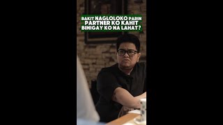 BAKIT NAGLOLOKO PARIN PARTNER KO KAHIT IBINIGAY KO NA LAHAT [upl. by Leafar]