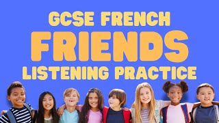 Improve GCSE FRENCH LISTENING Friends  Dialogue amp Worksheet [upl. by Anelrad673]