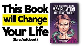 THIS AUDIOBOOK WILL CHANGE EVERYTHING  PROTECT YOURSELF FROM MANIPULATION AND TOXIC PEOPLE [upl. by Shing]