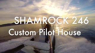 shamrock 246 with custom pilot house [upl. by Wavell]