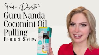 TREND OR DISASTER  GURU NANDA OIL PULLING PRODUCT REVIEW [upl. by Akeihsat]