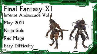 FFXI  Intense Ambuscade Vol One May 2021 Battle Strategies and Examples [upl. by Nelak]