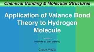 Molecular Structure  Application of Valance Bond Theory to Hydrogen Molecule  Inorganic Chemistry [upl. by Eseilana]