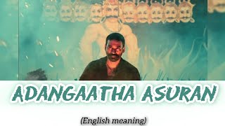 Adangaatha Asuran Lyrics Translated in English Usure Neethane Neethane Raayan ARRahman Dhanush [upl. by Sobmalarah526]