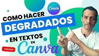 👉🟡 Cómo Crear Degradados en las Letras de CANVA  Juan Lima [upl. by Ztirf]