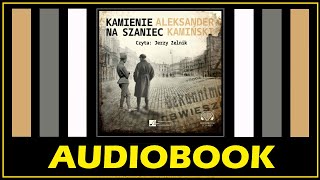 KAMIENIE NA SZANIEC Audiobook MP3  A Kamiński Posłuchaj lektury za darmo i pobierz całość 🎧 [upl. by Sekyere]