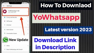 How to Download YoWhatsApp Latest Version 2023 YoWhatsAppp [upl. by Ahsaenat]