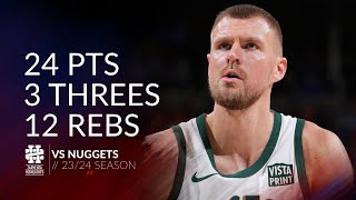 Kristaps Porzingis 24 pts 3 threes 12 rebs vs Nuggets 2324 season [upl. by Aubrie710]