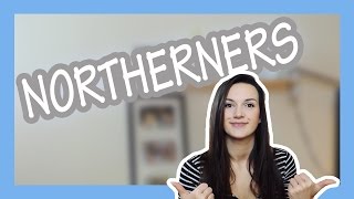 5 Things About Being Northern [upl. by Hi]