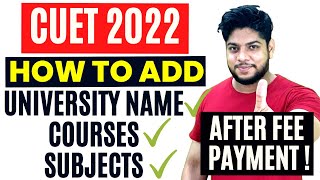 CUET  How to Add university and subjects in Application form 2022 [upl. by Anahpets]