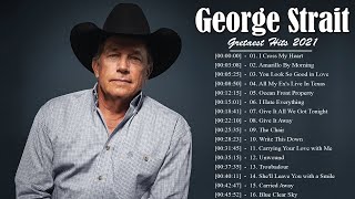 George Strait Greatest Hits  Top 20 Best Songs Of George Strait  George Strait Collection [upl. by Ariet]