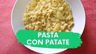 PASTA CON PATATE [upl. by Nylikcaj]