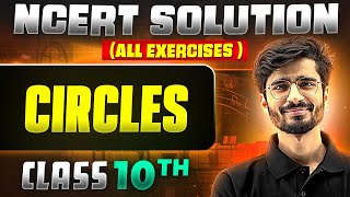 Circles  Complete NCERT WITH BACK EXERCISE in 1 Video  Class 10th [upl. by Alisen255]