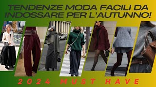 LE PRINCIPALI TENDENZE AUTUNNO 2024Tendenze moda facili da indossare per lautunno anche dopo i 50 [upl. by Llenrod]