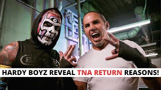 HARDY BOYZ REVEAL TNA RETURN REASONS [upl. by Ardnuaet363]