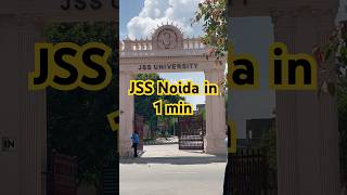 JSS noida Campus Tour in 1 min  JSS noida change to JSS University  jss [upl. by Stacie]