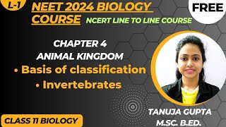 Ch4 Animal Kingdom  Basis of Classification  Invertebrates  NEET 2024  tanujabiostudies [upl. by Gitlow869]