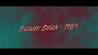 BOUWER BOSCH  1984 LYRIC VIDEO [upl. by Aerdnahc]