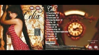 Celia  Celia  ALBUM  2007 [upl. by Keyte]