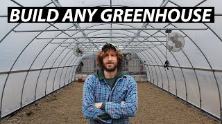 How to Build ANY Greenhouse or High Tunnel  20 Simple Steps [upl. by Seroka]