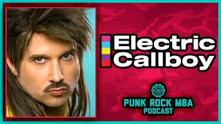 THE INSIDE STORY OF ELECTRIC CALLBOY Kevin Ratajczak  The Punk Rock MBA Podcast [upl. by Assilev]