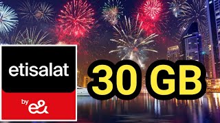 Etisalat New Offer 30 gb  Etisalat New Year 2024 offer uae  UAE New Year 2024 offer [upl. by Allimac]