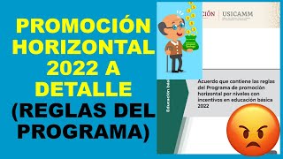 Soy Docente PROMOCIÓN HORIZONTAL 2022 A DETALLE REGLAS DEL PROGRAMA [upl. by Niltiac]