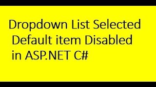 DropdownList Selected Default item Disabled in ASPNET C [upl. by Wie]