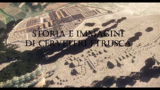 Storia e immagini di Cerveteri etrusca [upl. by Ayeka]