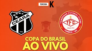 Ceará x Tombense  AO VIVO  Copa do Brasil 2022  3ª fase [upl. by Hunt]