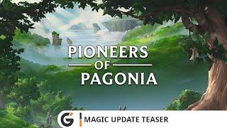 Pioneers of Pagonia  Magic Update teaser [upl. by Haney]