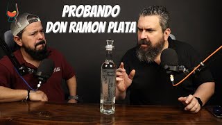 Probando Tequila Don Ramon Plata [upl. by Tica980]