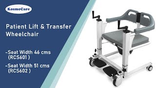 KosmoCare Patient Lift amp Transfer Wheelchair  Features RCS601RCS602 [upl. by Nylassej]