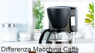 Differenza tra caffettiera e macchina del caffè tipologie funzioni scelta [upl. by Madeleine428]