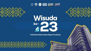 Live Wisuda ke 23 Program Magister Terapan Sarjana Terapan dan Diploma 3 PENS  05 Oktober 2024 [upl. by Dlonra]