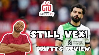 STILL VEX😠  MAN UTD 22 LIVERPOOL  DRIFTYS REVIEW [upl. by Royal]