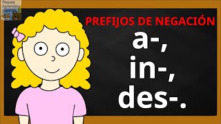 Prefijos de negación para niños A  in  des Video de Peques Aprenden Jugando [upl. by Fairweather378]