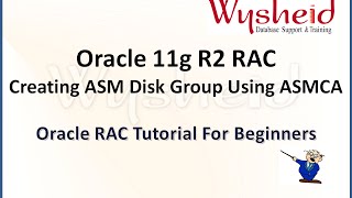 RAC Tutorial  Oracle 11g RAC Installation on LinuxCreating ASM Diskgroups using ASMCA [upl. by Fay694]